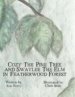 Cozy the Pine Tree and Swaylee the ELM in Featherwood Forest