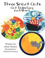 Cover of Three Smart Cats: Cat Tales Long and Short by Adele Hooker