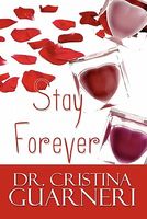Cover of Stay Forever by Cristina Guarneri