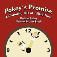 Cover of Pokey's Promise: A Charming Tale of Telling Time by Jackie Vadney