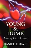 Young & Dumb: Man of Her Dreams