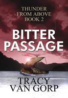 Cover of Bitter Passage by Tracy Van Gorp