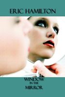 Cover of Window in the Mirror by Eric Hamilton