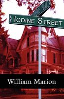 Cover of Iodine Street by William Marion