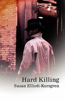 Cover of Hard Killing by Susan Elliott-Korsgren