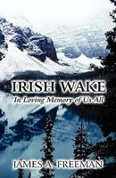 Cover of Irish Wake by James A. Freeman