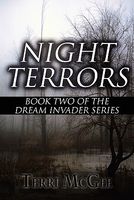 Cover of Night Terrors: Book Two of the Dream Invader Series by Terri McGee