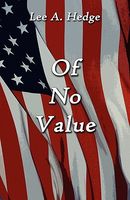 Cover of Of No Value by Lee A. Hedge