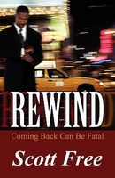 Rewind: Coming Back Can Be Fatal