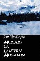 Cover of Murders on Lantern Mountain by Susan Elliott-Korsgren