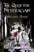 Cover of The Quest for Neveragain by Michael Rady