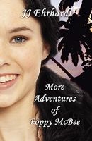 Cover of More Adventures of Poppy McBee by J.J. Ehrhardt
