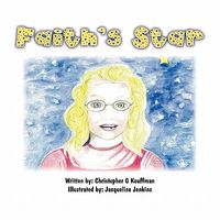 Cover of Faith's Star by Christopher G. Kauffman