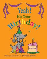 Cover of Yeah, It's Your Birthday! by Deborah Ballew