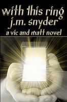 Cover of With This Ring by J.M. Snyder