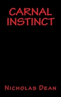 Cover of Carnal Instinct by Nicholas Dean