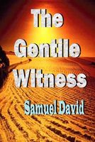 Cover of The Gentile Witness by Samuel David; Darrell Jordan; Ginger Brown Jordan