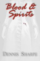 Cover of Blood & Spirits by Dennis Sharpe