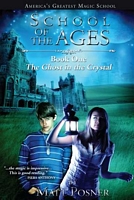 Cover of School of the Ages: The Ghost in the Crystal by Matt Posner