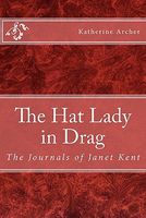 Cover of The Hat Lady in Drag by Katherine Archer