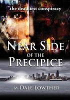 Cover of Near Side of the Precipice by Dale Lowther
