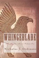 Cover of Whingeblade by Nicholas J. Ordinans