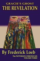 Cover of Gracie's Ghost - The Revelation by Frederick Loeb