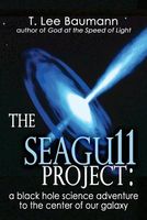Cover of The Seagu11 Project by T. Lee Baumann