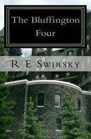 Cover of The Bluffington Four by R.E. Swirsky