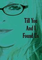 Cover of Till You and I Found Us by India E. Damaris