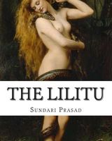 Cover of The Lilitu: The Best of Sundari Prasad by Sundari K. Prasad