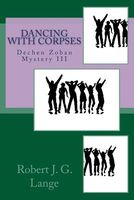 Cover of Dancing with Corpses by Robert J.G. Lange