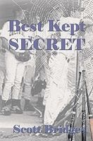 Cover of Best Kept Secret by Scott Bridges