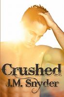 Cover of Crushed by J.M. Snyder