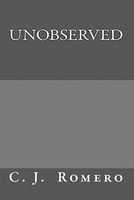 Cover of Unobserved by C.J. Romero