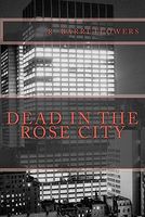 Dead in the Rose City