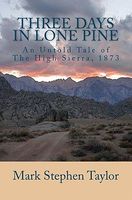 Three Days in Lone Pine