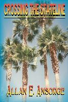 Cover of Crossing the Stateline by Allan E. Ansorge
