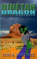 Cover of Dinetah Dragon by Don A. Martinez