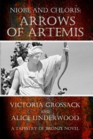 Cover of Arrows of Artemis by Victoria Grossack; Alice Underwood
