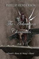 Cover of The Arkaelyon Chronicles Vol. 1 by Phillip Henderson