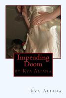 Cover of Impending Doom by Kya Aliana