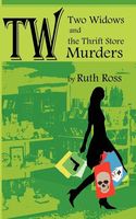 Cover of Two Widows and the Thrift Store Murders by Ruth Ross