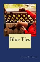 Cover of Blue Ties by Susan Rushmore