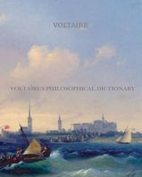 Voltaire's Philosophical Dictionary