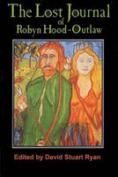 Cover of The Lost Journal of Robyn Hood - Outlaw by David Stuart Ryan