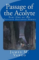 Cover of Passage of the Acolyte by James M. Vargo