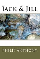 Cover of Jack & Jill by Philip Anthony