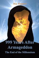 Cover of 999 Years After Armageddon by Ray Ruppert