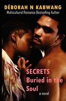 Cover of Secrets Buried in the Soul by Deborah N. Kabwang